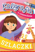 Kaligrafia z uśmiechem. Szlaczki + NAKLEJKI
