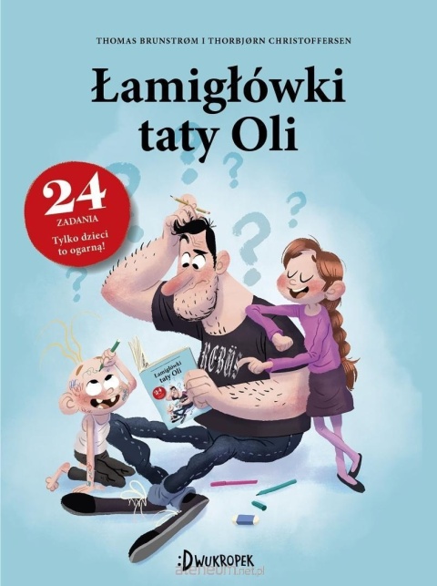 Łamigłówki taty Oli. Tata Oli