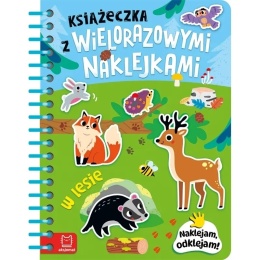 Książeczka z wielorazowymi naklejkami. Naklejam, odklejam! | W lesie.